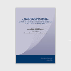 'Gestión de archivos y colecciones especiales en los centros patrimoniales'