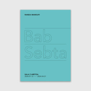 'Bab Sebta'. Randa Maroufi