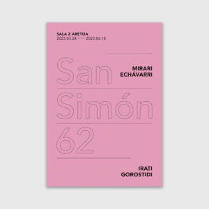 'San Simón 62'. Irati Gorostidi & Mirari Echávarri