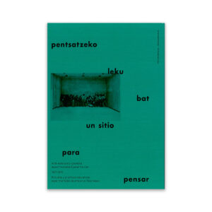 'Pentsatzeko leku bat' | 'Un sitio para pensar'