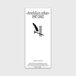 'Artelekun zehar. 1987-2002. Una exposición sobre Arteleku a través del archivo'