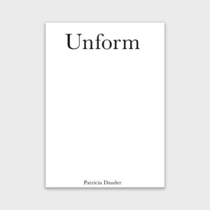'Unform'. Patricia Dauder